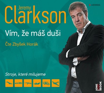 Jeremy Clarkson: Vím, že máš duši, vydává: OneHotBook